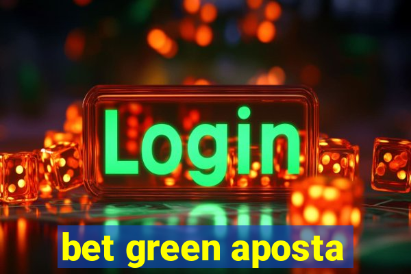 bet green aposta